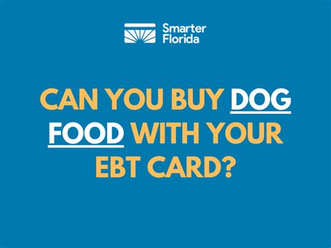 Can You Buy Dog Food with EBT Card? Exploring the Boundaries of Assistance Programs